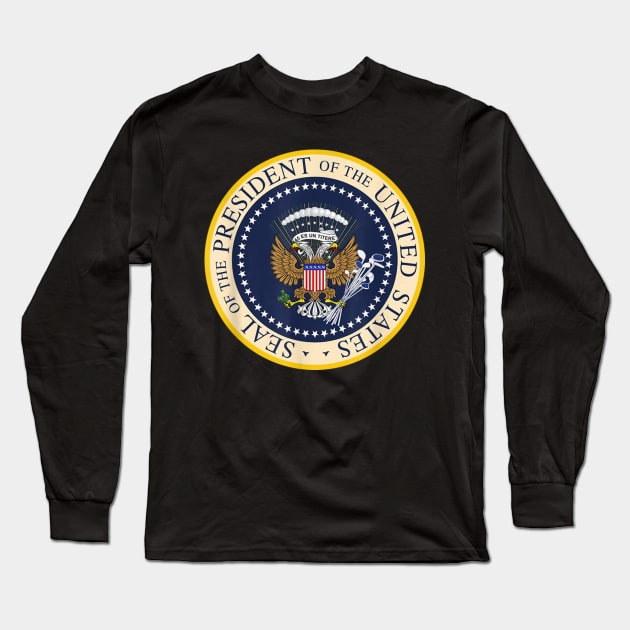 Fake Presidential Seal - Gift For President Trump Long Sleeve T-Shirt by giftideas